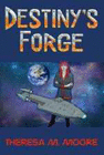 DESTINY'S FORGE