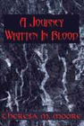 A JOURNEY WRITTEN IN BLOOD