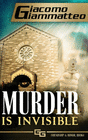 MURDER IS INVISIBLE