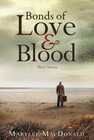 BONDS OF LOVE & BLOOD