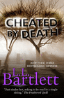 CHEATED BY DEATH