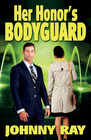 HER HONOR'S BODYGUARD -- PAPERBACK VERSION