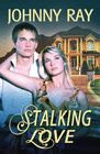 STALKING LOVE