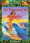 SHE PROMISED ME PARADISE (VOL. 1, LIPSTICK AND WAR CRIMES SERIES)