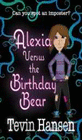 ALEXIA VERSUS THE BIRTHDAY BEAR