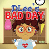 DLEE'S BAD DAY