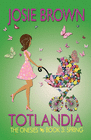 TOTLANDIA - BOOK 3 (THE ONESIES, SPRING)