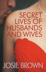 SECRET LIVES OF HUSBANDS AND WIVES