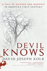 DEVIL KNOWS