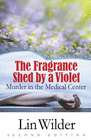 THE FRAGRANCE SHED BY A VIOLET