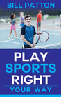 PLAY SPORTS RIGHT