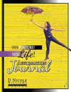 CHANGE YOUR POSTURE! CHANGE YOUR LIFE! AFFIRMATION JOURNAL VOL. 2