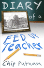 DIARY OF A FED UP TEACHER