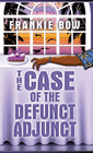 THE CASE OF THE DEFUNCT ADJUNCT