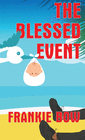 THE BLESSED EVENT
