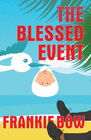 THE BLESSED EVENT