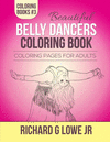 BEAUTIFUL BELLY DANCERS COLORING BOOK