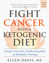 FIGHT CANCER WITH A KETOGENIC DIET