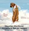 HVORDAN RHODESIAN RIDGEBACK FIKK SIN H�RKAM