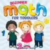 BEGINNER MATH FOR TODDLERS