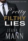 PRETTY FILTHY LIES