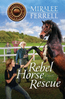 REBEL HORSE RESCUE