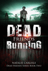 DEAD FRIENDS RUNNING