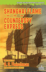 SHANGHAI FLAME / COUNTERSPY EXPRESS