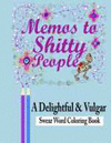 MEMOS TO SHITTY PEOPLE
