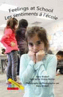 FEELINGS AT SCHOOL/ LES EMOTIONS A`L'E`COLE