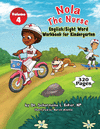 NOLA THE NURSE� ENGLISH & SIGHT WORDS FOR KINDERGARTEN VOL. 4