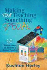 MAKING YOUR TEACHING SOMETHING SPECIAL