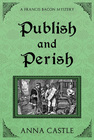 PUBLISH AND PERISH