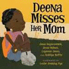 DEENA MISSES HER MOM