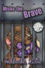 MISHA THE BRAVE