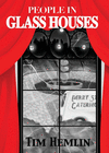 PEOPLE IN GLASS HOUSES