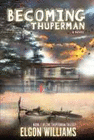 BECOMING THUPERMAN