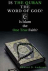 IS THE QURAN THE WORD OF GOD?