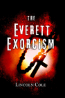 THE EVERETT EXORCISM