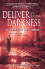 DELIVER US FROM DARKNESS