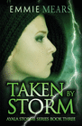 TAKEN BY STORM