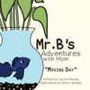 MR. B'S ADVENTURES WITH MOM