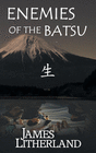 ENEMIES OF THE BATSU (MIRAIBANASHI, BOOK 2)