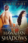 LOKAHI (HAWAIIAN SHADOWS BOOK 3)