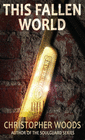 THIS FALLEN WORLD