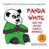 PANDA WHITE AND THE SEVEN SMALL ANIMALS