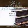 THE ZEN OF CHOCOLATE JOURNAL