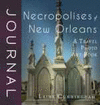 NECROPOLISES OF NEW ORLEANS JOURNAL
