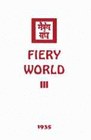 FIERY WORLD III