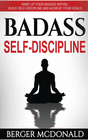 BADASS SELF-DISCIPLINE